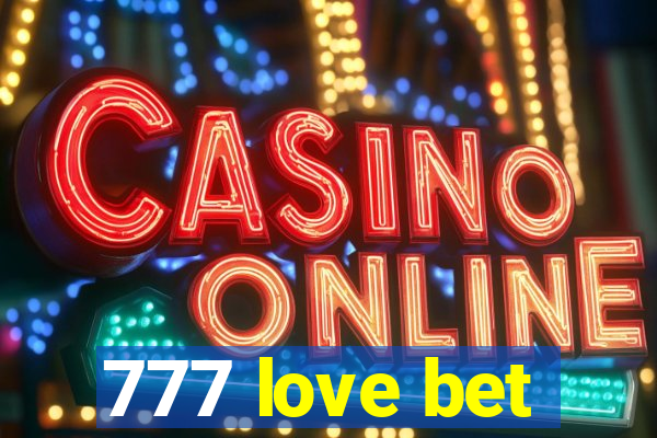 777 love bet